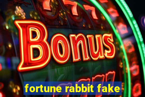 fortune rabbit fake